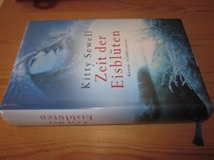 Imagen del vendedor de Zeit der Eisblten. Roman a la venta por Versandantiquariat Schfer