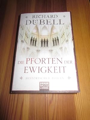 Seller image for Die Pforten der Ewigkeit. Historischer Roman for sale by Versandantiquariat Schfer
