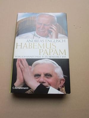 Bild des Verkäufers für Habemus Papam. Von Johannes Paul II. zu Benedikt XVI zum Verkauf von Versandantiquariat Schäfer