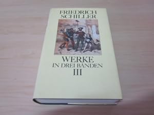 Bild des Verkufers fr Wallenstein/Maria Stuart/Die Jungfrau von Orleans/Die Braut von Messina/Wilhelm Tell/Demetrius (= Werke in drei Bnden, Band 3) zum Verkauf von Versandantiquariat Schfer