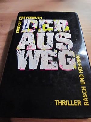 Imagen del vendedor de Der Ausweg. Thriller a la venta por Versandantiquariat Schfer