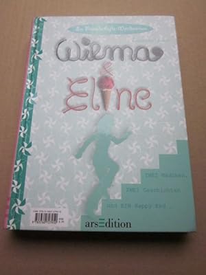 Seller image for Wilma & Eline. Ein Freundschafts-Wenderoman for sale by Versandantiquariat Schfer