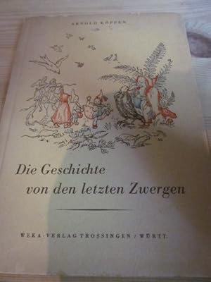 Seller image for Die Geschichte von den letzten Zwergen for sale by Versandantiquariat Schfer