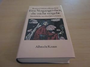 Image du vendeur pour Eine Vergangenheit, die nicht vergeht. Rckblicke aus fnf Jahrzehnten mis en vente par Versandantiquariat Schfer