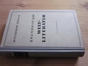 Imagen del vendedor de Grundriss der Weltliteratur im besondereren der deutschen Dichtung a la venta por Versandantiquariat Schfer