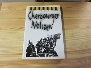 Bild des Verkufers fr Cherbourger Notizen zum Verkauf von Versandantiquariat Schfer