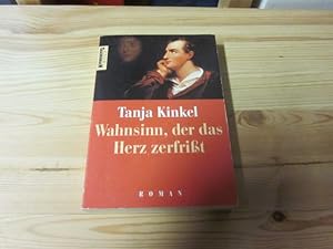 Bild des Verkufers fr Wahnsinn, der das Herz zerfrit. Roman zum Verkauf von Versandantiquariat Schfer