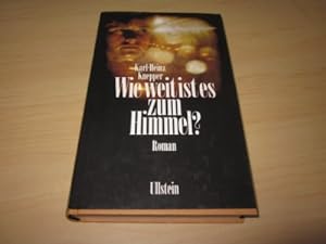 Seller image for Wie weit ist es zum Himmel? Roman for sale by Versandantiquariat Schfer
