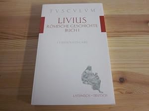 Bild des Verkufers fr Rmische Geschichte. Buch 1/Ab Urbe Condita. Liber I. Lateinisch - deutsch zum Verkauf von Versandantiquariat Schfer