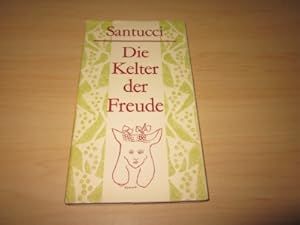 Image du vendeur pour Die Kelter der Freude mis en vente par Versandantiquariat Schfer