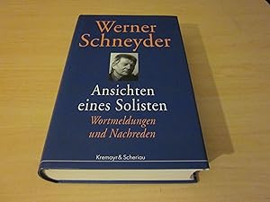 Bild des Verkufers fr Ansichten eines Solisten. Wortmeldungen und Nachreden zum Verkauf von Versandantiquariat Schfer