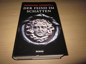 Seller image for Der Feind im Schatten. Roman for sale by Versandantiquariat Schfer