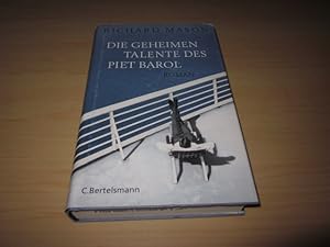 Image du vendeur pour Die geheimen Talente des Piet Barol. Roman mis en vente par Versandantiquariat Schfer