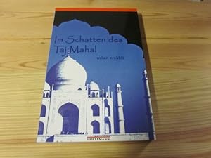 Seller image for Im Schatten des Taj Mahal. Zeitgenssische Erzhlungen und Lyrik aus indischen Regionalsprachen for sale by Versandantiquariat Schfer