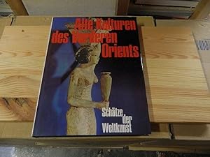 Immagine del venditore per Alte Kulturen des vorderen Orients. Architektur, Wandmalerei, Plastik, Keramik, Metallarbeiten, Siegel. Schtze der Weltkunst, Band 2 venduto da Versandantiquariat Schfer