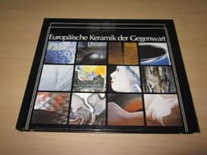 Seller image for Europische Keramik der Gegenwart. Zweite Internationale Ausstellung im Keramion for sale by Versandantiquariat Schfer