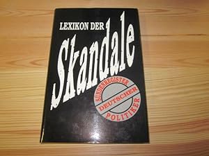Seller image for Lexikon der Skandale. Sndenregister deutscher Politiker for sale by Versandantiquariat Schfer