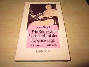 Bild des Verkufers fr Wie Bernstein auf der Lebenswaage. Gesammelte Balladen zum Verkauf von Versandantiquariat Schfer