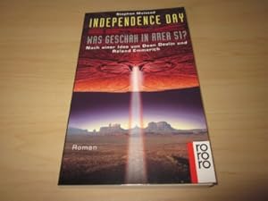 Bild des Verkufers fr Independence Day. Was geschah in Area 51? Roman zum Verkauf von Versandantiquariat Schfer