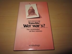 Bild des Verkufers fr Und wiederum fragt Tratschke: Wer war's? Neue Geschichtsrtsel mit ihren Antworten zum Verkauf von Versandantiquariat Schfer