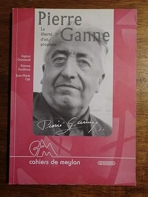Pierre Ganne La liberté d un prophète 2005 - Plusieurs auteurs - Biographie Théologie Religion Sp...