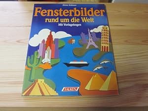 Imagen del vendedor de Fensterbilder rund um die Welt. Mit Vorlagebogen a la venta por Versandantiquariat Schfer