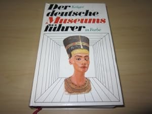 Seller image for Der deutsche Museumsfhrer in Farbe. Museen und Sammlungen in der Bundesrepublik Deutschland und West-Berlin, for sale by Versandantiquariat Schfer
