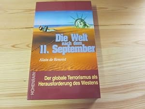 Seller image for Die Welt nach dem 11. September. Der globale Terrorismus als Herausforderung des Westens for sale by Versandantiquariat Schfer
