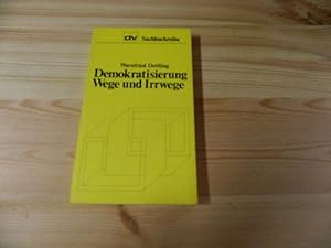 Bild des Verkufers fr Demokratisierung. Wege und Irrwege zum Verkauf von Versandantiquariat Schfer