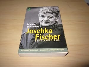 Bild des Verkufers fr Joschka Fischer. Eine Karriere zum Verkauf von Versandantiquariat Schfer