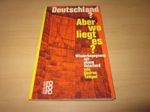 Seller image for Deutschland? Aber wo liegt es? for sale by Versandantiquariat Schfer