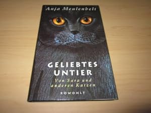 Bild des Verkufers fr Geliebtes Untier. Von Sara und anderen Katzen zum Verkauf von Versandantiquariat Schfer