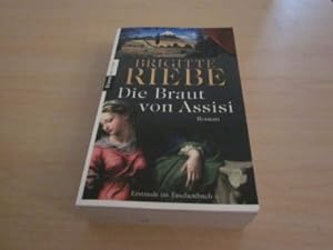 Seller image for Die Braut von Assisi. Roman for sale by Versandantiquariat Schfer