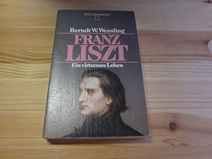 Immagine del venditore per Franz Liszt. Ein virtuoses Leben venduto da Versandantiquariat Schfer