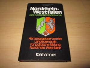 Seller image for Nordrhein-Westfalen. Eine politische Landeskunde for sale by Versandantiquariat Schfer