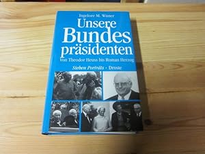 Imagen del vendedor de Unsere Bundesprsidenten. Von Theodor Heuss bis Roman Herzog a la venta por Versandantiquariat Schfer