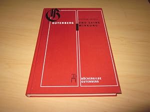 Bild des Verkufers fr Gutenberg und seine Wirkung zum Verkauf von Versandantiquariat Schfer