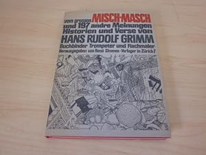 Seller image for Vom groen Misch-Masch und 197 andre Meinungen, Historien und Verse for sale by Versandantiquariat Schfer