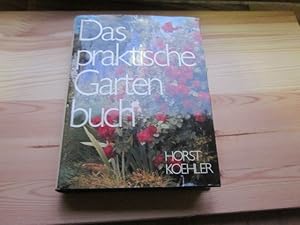 Seller image for Das praktische Gartenbuch for sale by Versandantiquariat Schfer