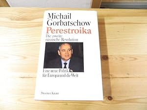 Bild des Verkufers fr Perestroika: Die zweite russische Revolution - Eine neue Politik fr Europa und die Welt zum Verkauf von Versandantiquariat Schfer