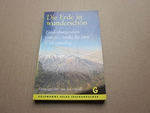 Immagine del venditore per Die Erde ist wunderschn. Entdeckungsreisen von der Antike bis zum Weltraumflug venduto da Versandantiquariat Schfer