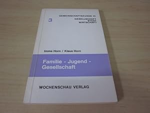 Bild des Verkufers fr Familie - Jugend - Gesellschaft zum Verkauf von Versandantiquariat Schfer