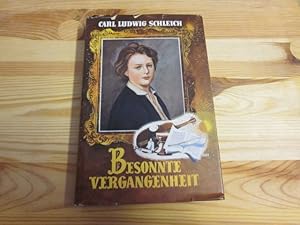 Seller image for Besonnte Vergangenheit. Lebenserinnerungen (1858 - 1919) for sale by Versandantiquariat Schfer