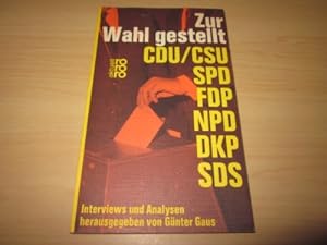 Bild des Verkäufers für Zur Wahl gestellt. CDU/CSU, SPD, FDP, NPD, DKP, SDS zum Verkauf von Versandantiquariat Schäfer