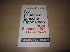Bild des Verkufers fr Die parlamentarische Opposition in der Bundesrepublik Deutschland zum Verkauf von Versandantiquariat Schfer