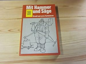 Seller image for Mit Hammer und Sge. Strau und seine Karikaturen for sale by Versandantiquariat Schfer