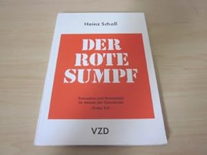 Bild des Verkufers fr Der rote Sumpf. Korruption und Kriminalitt im Namen der Demokratie. Erster Teil zum Verkauf von Versandantiquariat Schfer