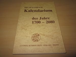 Imagen del vendedor de Kalendarium der Jahre 1700 bis 2080 a la venta por Versandantiquariat Schfer