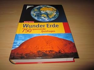 Seller image for Wunder Erde. 750 spannende Quizfragen for sale by Versandantiquariat Schfer