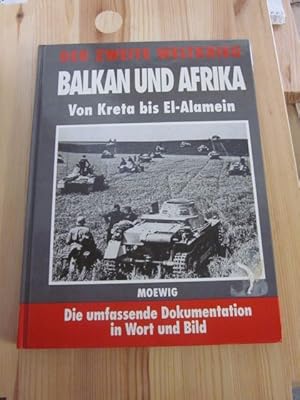 Seller image for Der Zweite Weltkrieg. Balkan und Afrika. Von Kreta bis El-Alamein for sale by Versandantiquariat Schfer